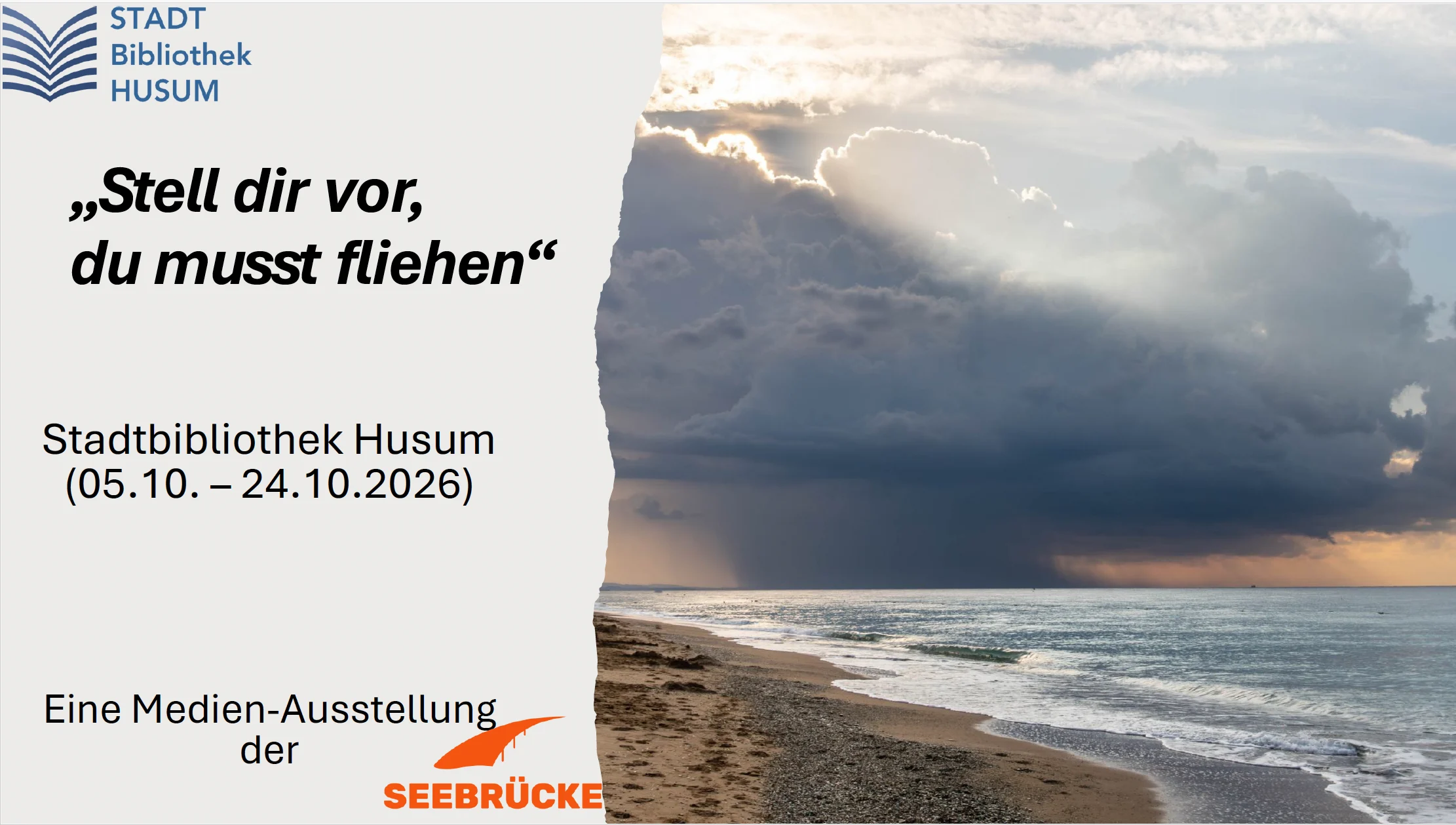 „Stell dir vor, du musst fliehen“ Eine Ausstellung zu Flucht und Seenotrettung der Seebrücke Nordfriesland